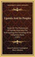 Uganda And Its Peoples