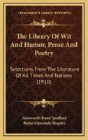 The Library Of Wit And Humor, Prose And Poetry