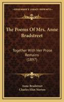 The Poems of Mrs. Anne Bradstreet