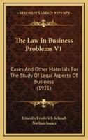 The Law in Business Problems V1