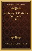 A History Of Christian Doctrine V1 (1863)
