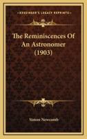 The Reminiscences of an Astronomer (1903)