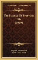 The Science of Everyday Life (1919)