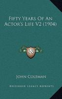 Fifty Years of an Actor's Life V2 (1904)