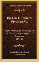 The Law in Business Problems V2
