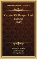 Careers of Danger and Daring (1903)