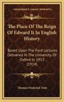 The Place Of The Reign Of Edward Ii In English History