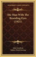 The Man With the Brooding Eyes (1921)