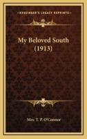 My Beloved South (1913)