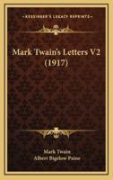 Mark Twain's Letters V2 (1917)
