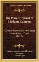 The Private Journal of Madame Campan
