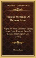 Various Writings of Thomas Paine