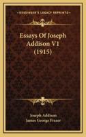 Essays of Joseph Addison V1 (1915)