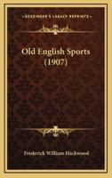 Old English Sports (1907)