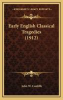 Early English Classical Tragedies (1912)