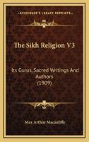 The Sikh Religion V3