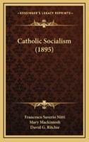 Catholic Socialism (1895)