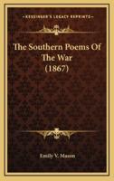 The Southern Poems of the War (1867)