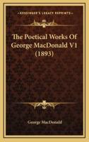 The Poetical Works Of George MacDonald V1 (1893)