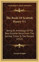 The Book Of Scottish Poetry V1