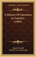 A History Of Literature In America (1904)