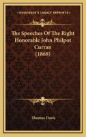 The Speeches of the Right Honorable John Philpot Curran (1868)