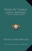 Poems by Thomas Lovell Beddoes