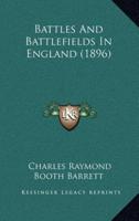 Battles and Battlefields in England (1896)