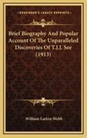 Brief Biography and Popular Account of the Unparalleled Discoveries of T.J.J. See (1913)