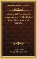 History of the War of Independence of the United States of America V1 (1837)
