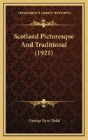 Scotland Picturesque and Traditional (1921)