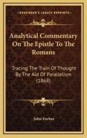 Analytical Commentary On The Epistle To The Romans