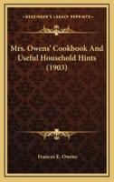 Mrs. Owens' Cookbook and Useful Household Hints (1903)