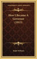 How I Became a Governor (1913)