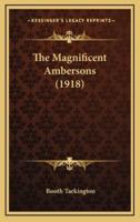 The Magnificent Ambersons (1918)