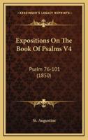 Expositions on the Book of Psalms V4