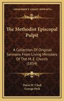 The Methodist Episcopal Pulpit