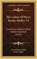 The Letters of Percy Bysshe Shelley V1