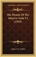 The Hymns Of The Atharva-Veda V1 (1916)