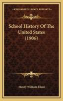 School History Of The United States (1906)