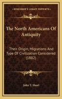 The North Americans Of Antiquity