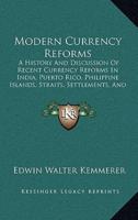Modern Currency Reforms