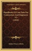 Handbook of Cost Data for Contractors and Engineers V3 (1910)