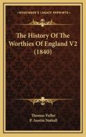 The History Of The Worthies Of England V2 (1840)