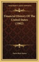 Financial History Of The United States (1902)