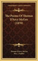 The Poems Of Thomas D'Arcy McGee (1870)