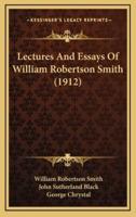 Lectures and Essays of William Robertson Smith (1912)