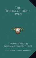 The Theory of Light (1912)