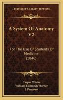 A System of Anatomy V2