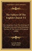 The Fathers of the English Church V2